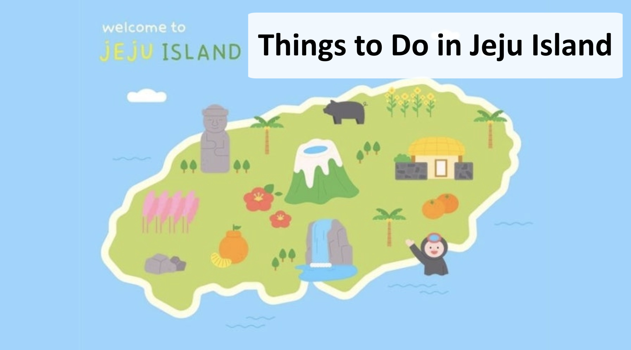 Things to Do in Jeju Island - Complete Travel Guide for First-Time Visitors