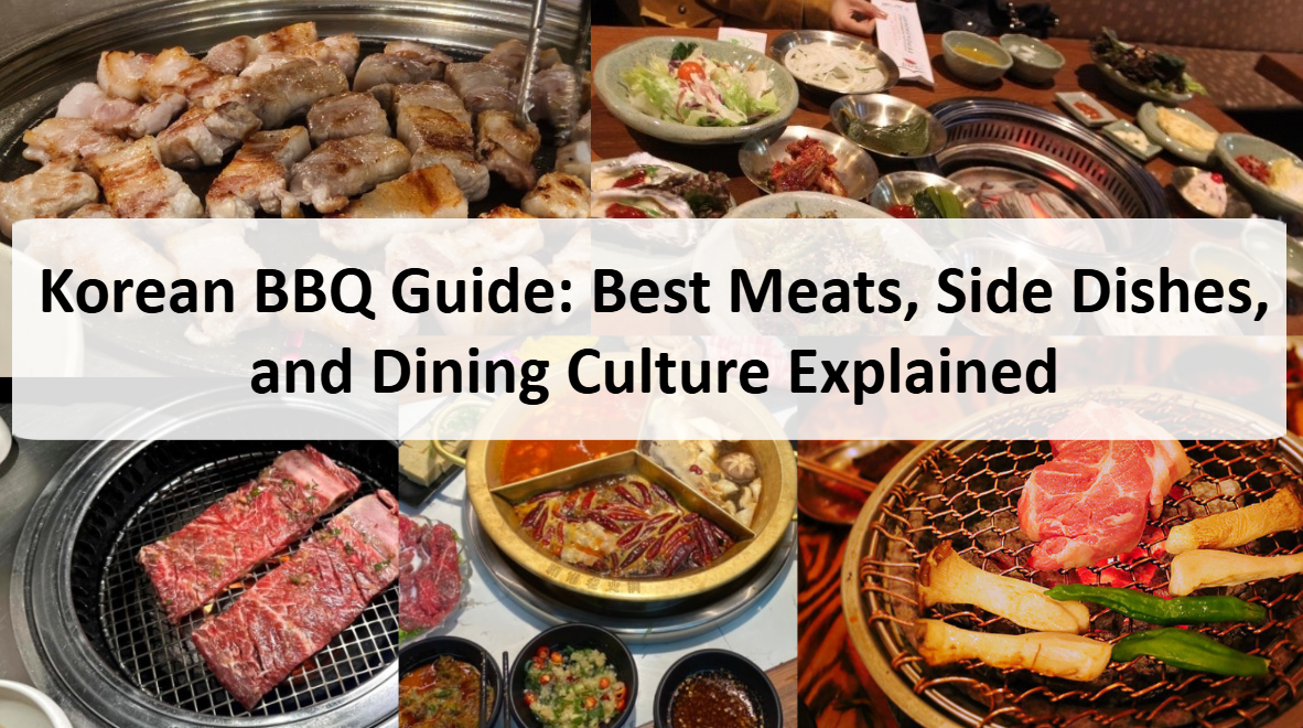 Korean BBQ Guide: Best Meats, Side Dishes, and Dining Culture Explained